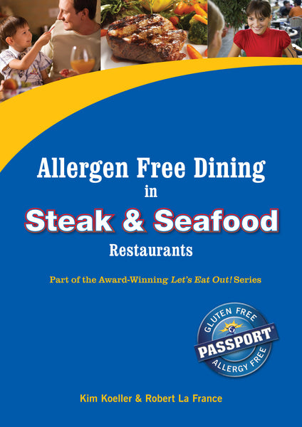 GlutenFree Passport Allergy Free Ebooks Allergy Free Dining in Steak Restaurants Ebook