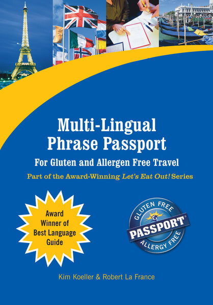 GlutenFree Passport Language Phrase Guides Multi-Lingual Phrase Guide for Gluten Free and Allergy Travel Ebook